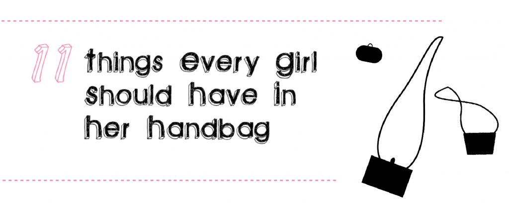 11 Things Every Girl Should Have in her Handbag
