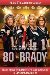 80 For Brady Film